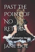 Past the Point of No Return