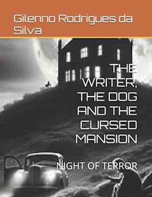 The Writer, the Dog and the Cursed Mansion