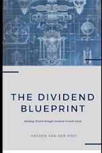 The Dividend Blueprint