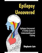 Epilepsy Uncovered