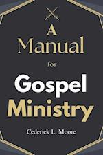 A Manual For Gospel Ministry