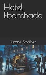 Hotel Ebonshade