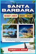 Santa Barbara Reiseführer 2024-2025