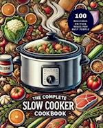 The Complete Slow Cooker Cookbook