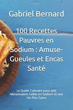 100 Recettes Pauvres en Sodium