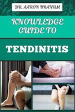 Knowledge Guide to Tendinitis