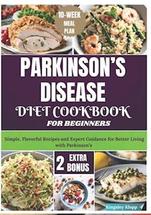 Parkinson's Disease Diet Cookbook for Beginners