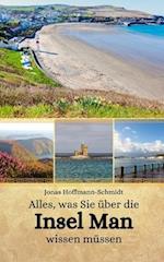 Alles, was Sie über die Insel Man wissen müssen