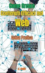 Come Creare Contenuti Efficaci nel Web