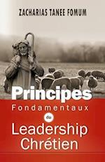 Principes Fondamentaux du Leadership Chrétien