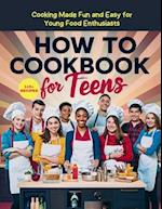 How To Cookbook For Teens