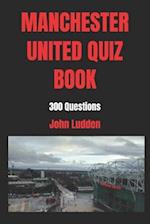 Manchester United Quiz Book