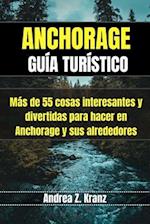 Anchorage Guía Turístico