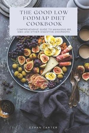 The Good low fodmap Diet Cookbook