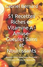 51 Recettes Riches en Vitamine A