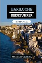 Bariloche Reiseführer 2024 - 2025