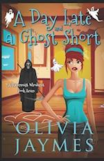 A Day Late and A Ghost Short