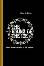 The Viking of the Ice