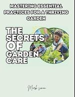 The Secrets of Garden Care