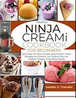 Healthy Ninja CREAMi Cookbook for Beginners