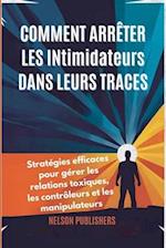 COMMENT ARRÊTER LES INtimidateurs DANS LEURS TRACES