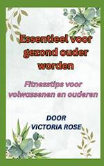 Essentieel voor gezond ouder worden