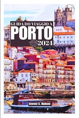 Guida Di Viaggio a Porto2024