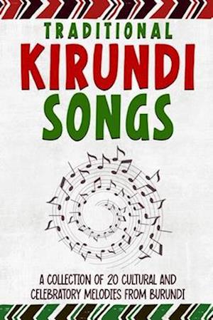 Traditional Kirundi Songs