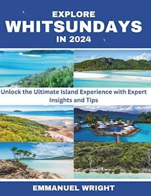 Explore Whitsundays in 2024