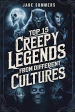 Top 15 Creepy Legends from Different Cultures