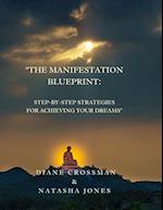 "The Manifestation Blueprint