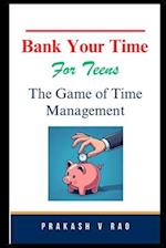 Bank Your Time For Teens