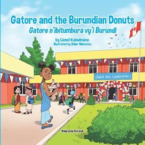 Gatore and the Burundian Donuts - Gatore n'ibitumbura vy'i Burundi