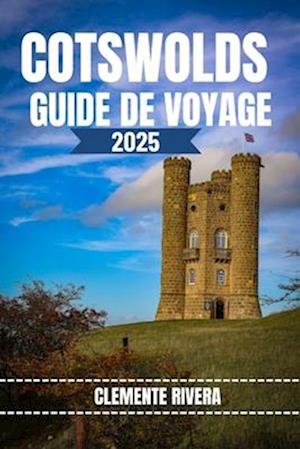 Cotswolds Guide de Voyage