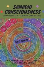 Samadhi Consciousness (Strategies of a Spiritual Wake Up Call)