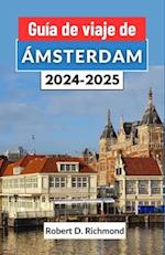 Guía de viaje de Ámsterdam 2024-2025