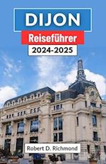 Dijon Reiseführer 2024-2025