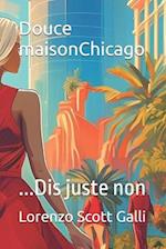 Douce maisonChicago