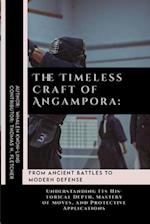 The Timeless Craft of Angampora