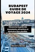 Budapest guide de voyage 2024