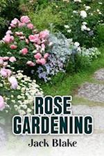 Rose Gardening