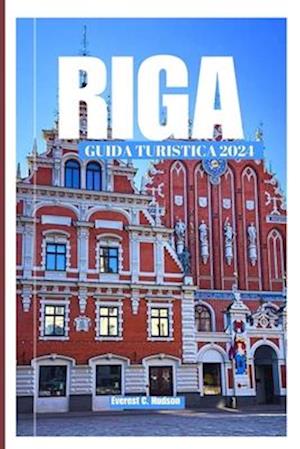 Guida Turistica Riga 2024