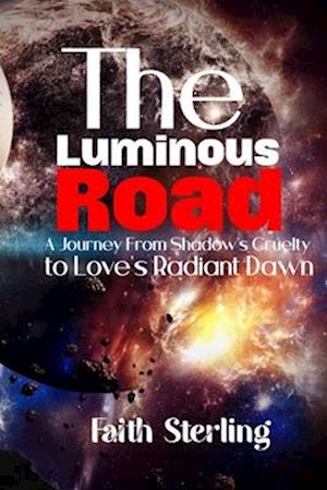 The Luminous Road