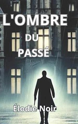 L'ombre du passé