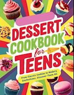 Dessert Cookbook for Teens