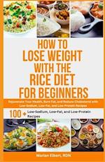 How to Lose Weight with the Rice Diet for Beginners