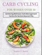 Carb Cycling for Women Over 50