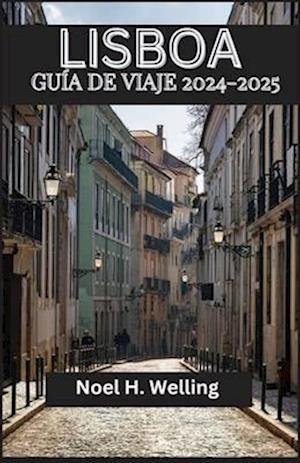 Lisboa Guía de Viaje 2024-2025