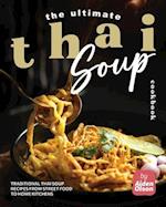 The Ultimate Thai Soup Cookbook