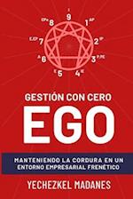 Gestión con Cero Ego